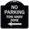 Signmission No Parking Tow Away Zone W/ Left Arrow Heavy-Gauge Aluminum Sign, 18" x 18", BS-1818-23610 A-DES-BS-1818-23610 - alternate 1